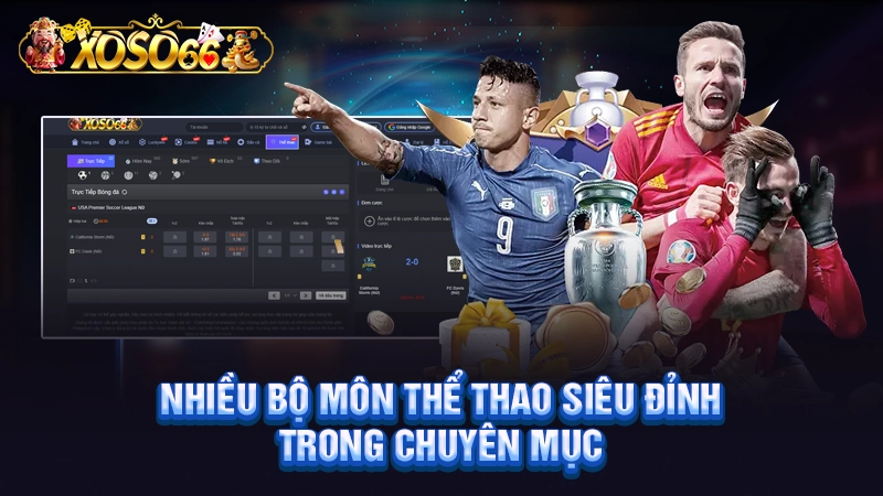 Nhiều bộ môn thể thao siêu đỉnh trong chuyên mục